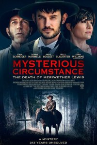 Скачать через торрент Загадочные обстоятельства: Смерть Мериуэзера Льюиса 