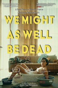 Скачать через торрент С таким же успехом мы могли бы быть мертвы 